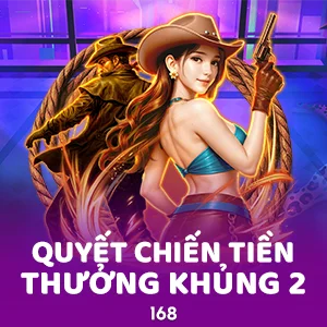 Quyết CHiến Tiền Thưởng Khủng 2